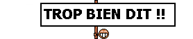 :tropbien: :tropbien: